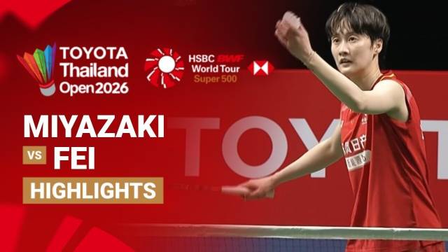 Tomoka Miyazaki (JPN) vs Chen Yu Fei (CHN) - Highlight | Toyota Thailand Open 2026