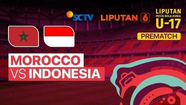 Pre Match - Morocco vs Indonesia | Liputan Pesta Bola Dunia U-17