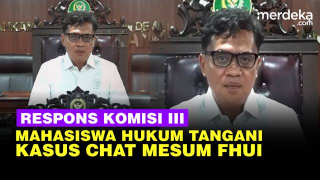 Habiburokhman Komisi III DPR Soal Respons Mahasiswa Tangani Skandal Chat Mesum FHUI