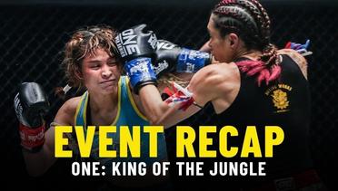 Event Recap | ONE: KING OF THE JUNGLE Highlights