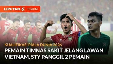 Pemain Timnas Indonesia Sakit Jelang Lawan Vietnam, Shin Tae Yong Panggil 2 Pemain | Liputan 6