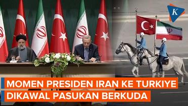 Presiden Iran ke Turkiye, Dikawal Pasukan Berkuda