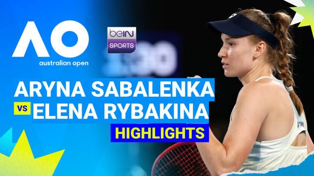 Aryna Sabalenka (BLR) vs Elena Rybakina (KAZ) - Highlight | Australian Open 2026