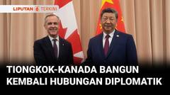 Xi Jinping & Mark Carney Sepakat Coba Bangun Kembali Hubungan Diplomatik Tiongkok-Kanada | Liputan 6