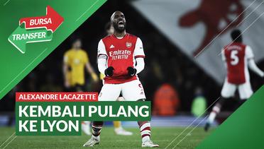 Bursa Transfer: Tinggalkan Arsenal, Alexandre Lacazette Kembali Pulang ke Lyon