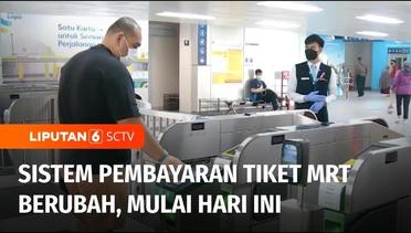 Mulai Hari Ini, Pembayaran Tiket MRT Berubah! Sejumlah Aplikasi Dompet Digital Tak Berlaku | Liputan 6