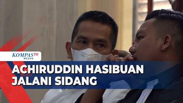 Mantan Perwira Polisi Achiruddin Hasibuan Jalani Sidang Perdana di Pengadilan Negeri Medan