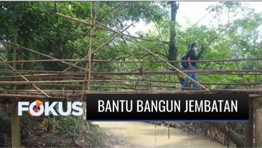 Berkat Bantuan Pemirsa SCTV-Indosiar, Desa Cikuda Bisa Wujudkan Impian Bangun Jembatan Layak | Fokus