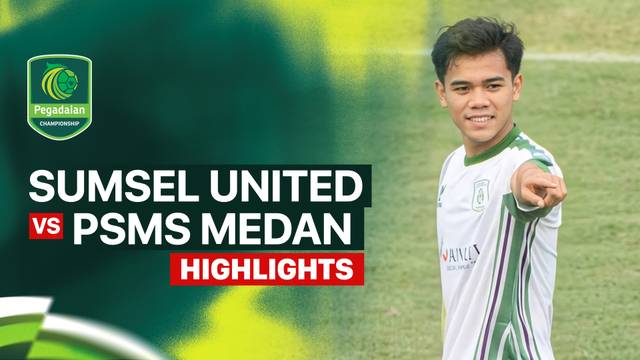 Sumsel United vs PSMS Medan - Highlight | Pegadaian Championship 2026/27