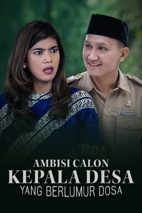 Ambisi Calon Kepala Desa yang Berlumur Dosa