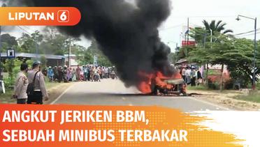 Minibus Pengangkut BBM di Kab. Konawe Terbakar, Diduga Dipicu Rokok | Liputan 6