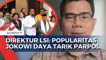 Direktur LSI Ungkap Popularitas Presiden Jokowi Jadi Daya Tarik bagi Partai Politik!
