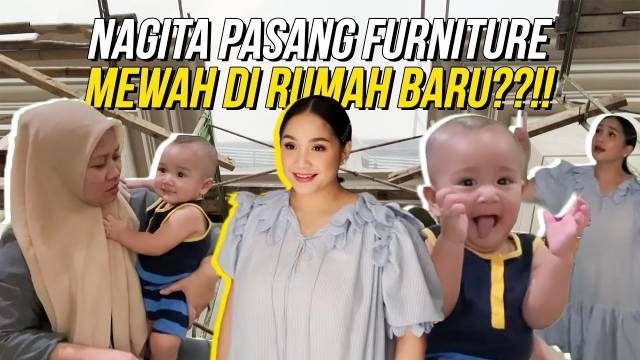NAGITA GA SABAR MAU PINDAH RUMAH BARU!CIPUNG BABY TERSIBUK 2022 GA SABAR MASUK SEKOLAH HARI PERTAMA