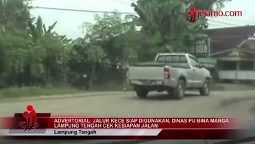 Jalur Kece Lampung tengah Siap Digunakan, Dinas Pu Bina Marga Lampung Tengah Cek Kesiapan Jalan