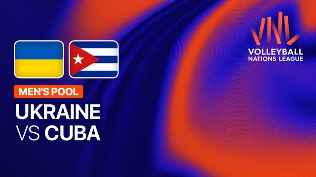 Men: Ukraine vs Cuba - Full Match | Volleyball Nations League 2026