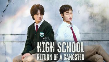 Sinopsis High School Return of a Gangster (2024), Rekomendasi Drakor Genre Fantasy Teen drama Action dan Revenge
