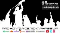 Pro Kontra Demo Mahasiswa by Podcast Penetrasi | Hydrant Podcast Network