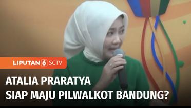Atalia Praratya Dapat Restu Ridwan Kamil Maju di Pilwalkot Bandung | Liputan 6