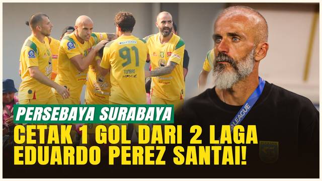 Persebaya Baru Cetak 1 Gol di BRI Super League 2025/2026, Eduardo Perez Santai: Saya Tidak Khawatir