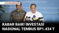 [FULL] Kabar Baik! Airlangga Sebut Realisasi Investasi Nasional Tembus Rp1.434,3 Triliun | Liputan 6