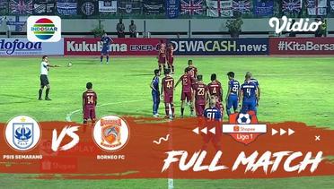 Full Match: PSIS Semarang vs Borneo FC | Shopee Liga 1