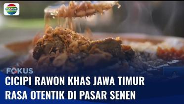 Kulineran Rawon Khas Jawa Timur yang Sudah Berdiri Sejak 1980 di Pasar Senen | Fokus
