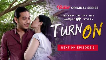 Turn On - Vidio Original Series | Next On Episode 3