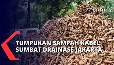 Inilah yang Jadi Salah Satu Penyebab Banjir di Jakarta, Tumpukan Sampah Kabel Sumbat Drainase