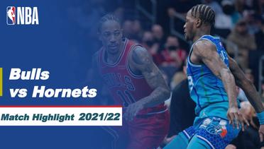Match Highlight | Chicago Bulls vs Charlotte Hornets | NBA Regular Season 2021/22