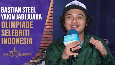 Bastian Steel Yakin Jadi Juara Olimpiade Selebriti Indonesia | Halo Selebriti