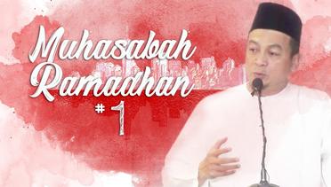  Muhasabah Ramadhan #1