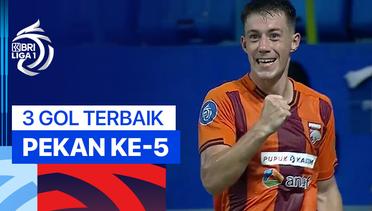 3 Gol Terbaik Pekan ke-5 | BRI Liga 1 2024/25