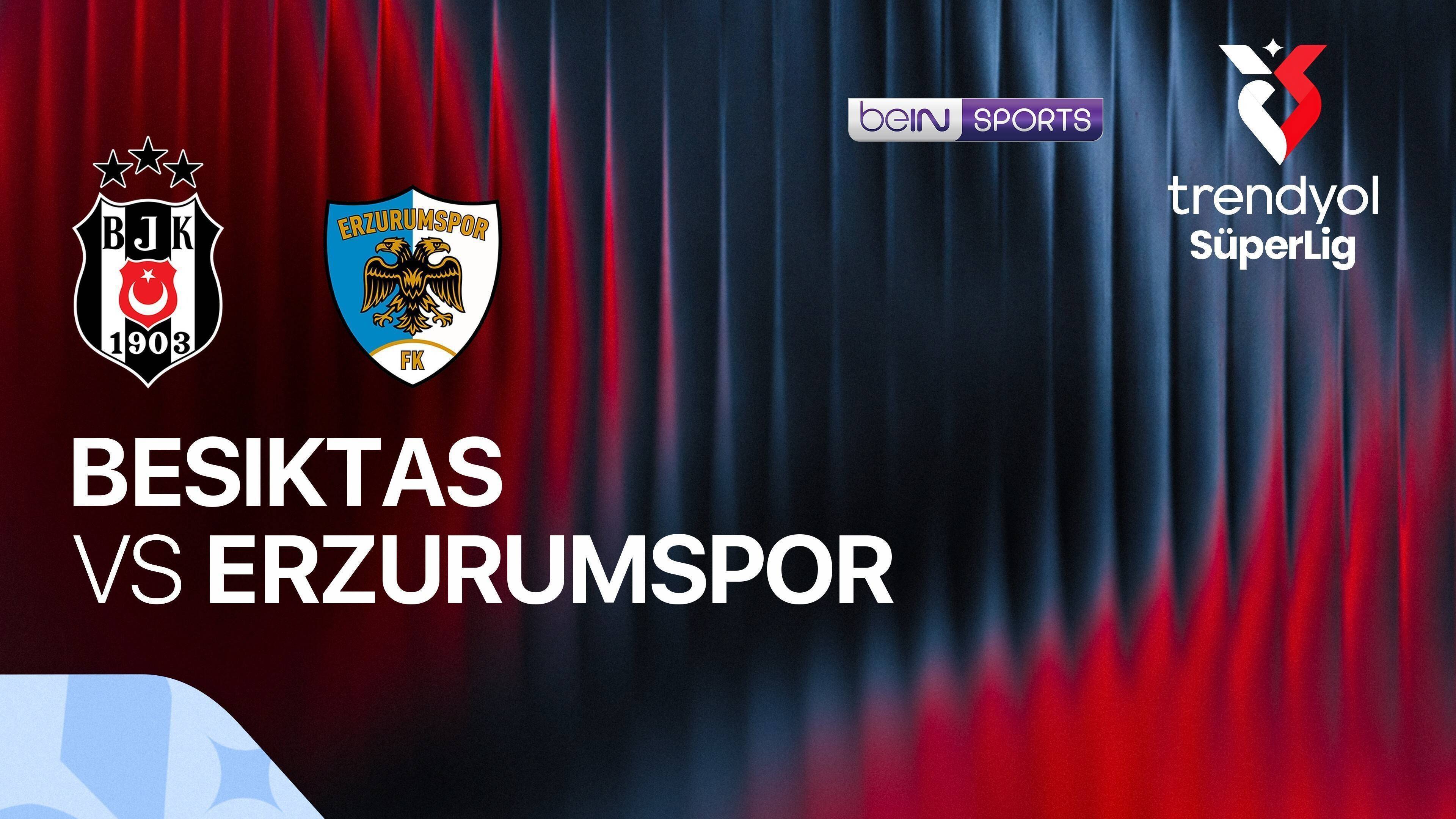 Besiktas vs Erzurumspor