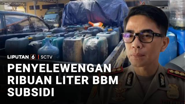 Penyelewengan Ribuan Liter BBM Subsidi | Liputan 6