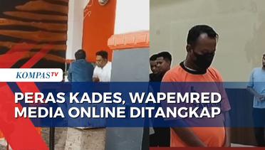 Wapemred Media Online Tertangkap Basah Peras Kades Somalang