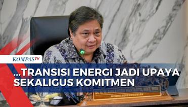 Demi Wujudkan Ekonomi Hijau di Indonesia, Airlangga: Realisasi Transisi Energi Terus Didorong