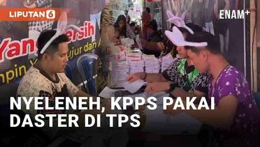 Nyeleneh, Petugas KPPS Pakai Kostum Daster di TPS Samarinda