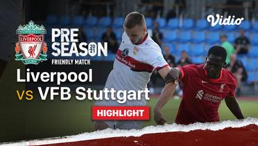 Highlight - Liverpool vs VfB Stuttgart | Liverpool Pre-Season Friendlies 2021