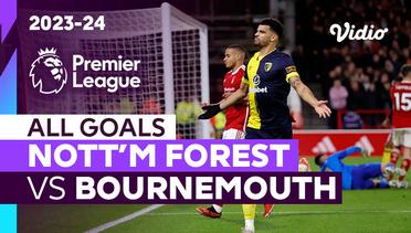 Parade Gol | Nottingham Forest vs Bournemouth | Premier League 2023/24