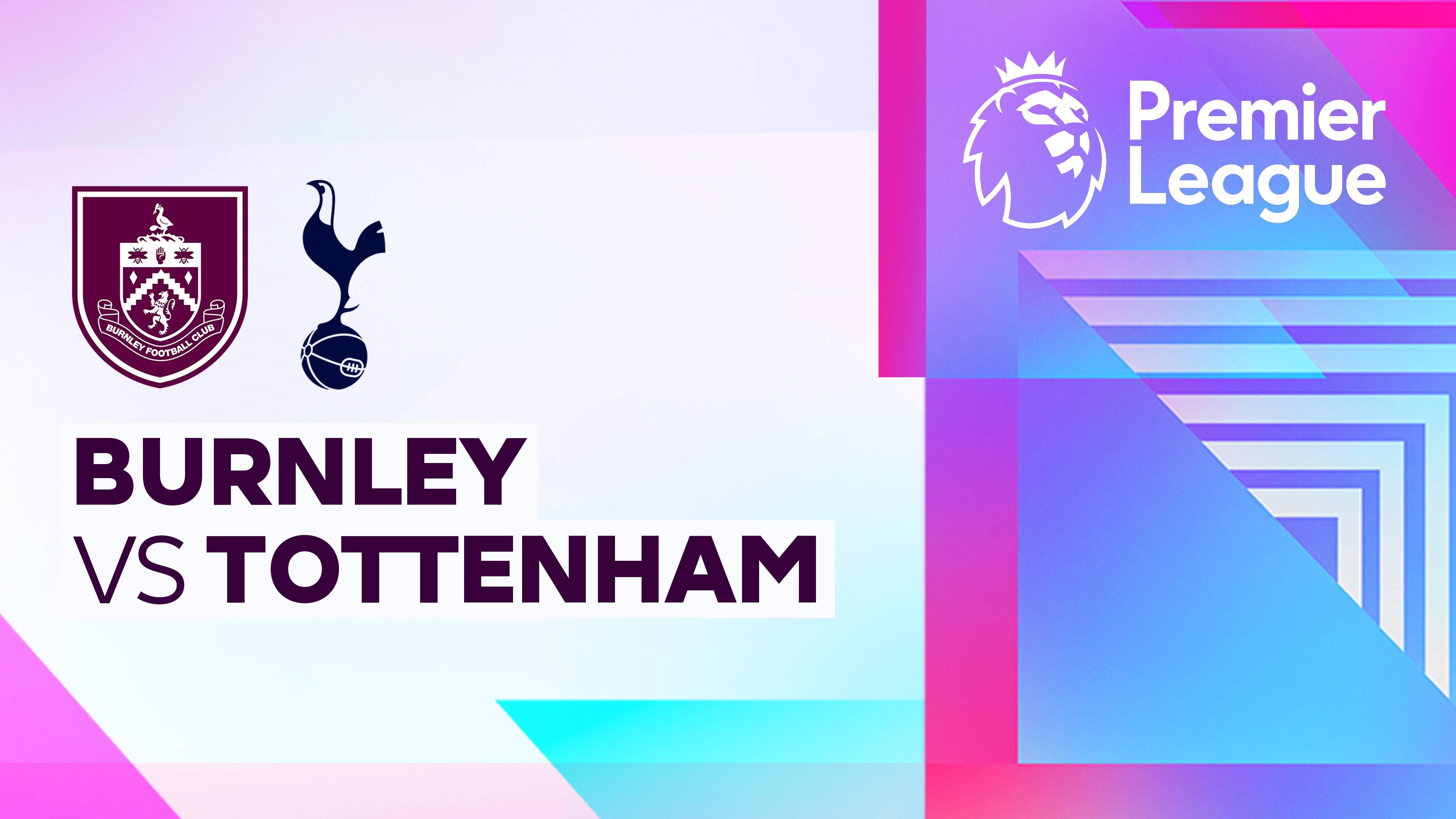 Burnley FC vs Tottenham Hotspur