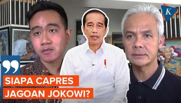 Siapa Capres Jagoan Jokowi?
