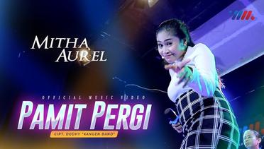 Pamit Pergi  Mitha Aurel Ft New RGS Official Live Music