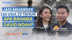 Jadi Miliarder di Usia 22 Tahun, David Noah Buka-bukaan Cara Cuan dari Saham | Cuanomix