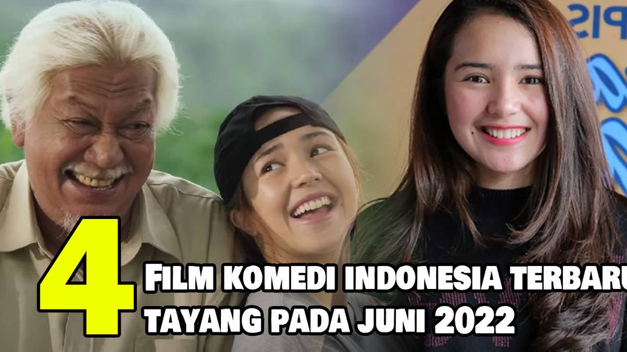 4 Rekomendasi Film Comedy Indonesia Terbaru Yang Tayang Pada Juni 2022 Vidio 