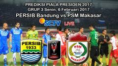 PREDIKSI PERSIB VS PSM | Piala Presiden 2017