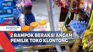 2 Rampok Beraksi Ancam Pemilik Toko Klontong