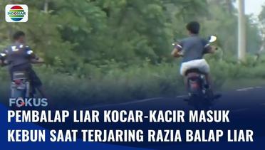 Razia Balap Liar, Pembalap Kocar-kacir Kabur ke Kebun Jagung | Fokus
