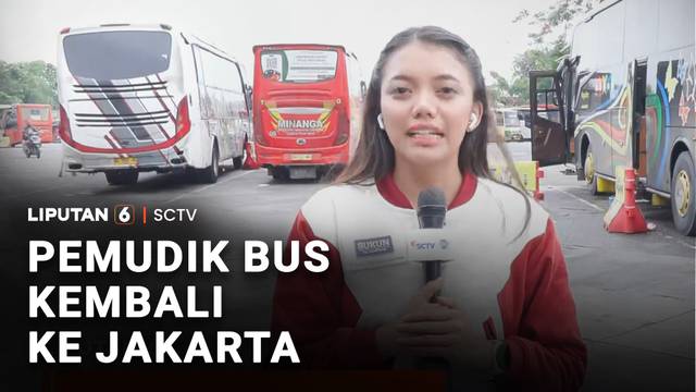 Pemudik Bus Kembali Ke Jakarta | Liputan 6