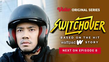 Switchover - Vidio Original Series | Next On Episode 8