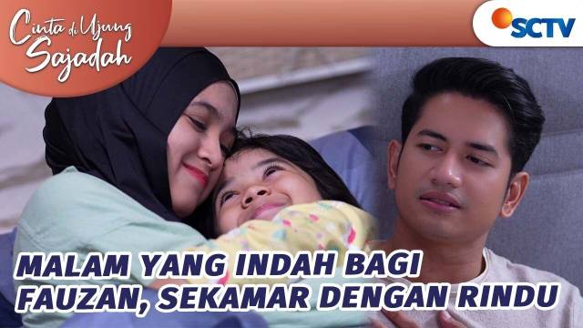 Malam yang Indah Bagi Fauzan, Sekamar dengan Rindu | Cinta Di Ujung Sajadah - Episode 70